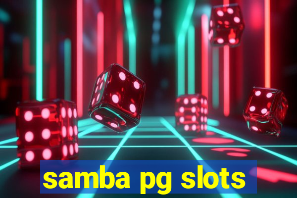 samba pg slots